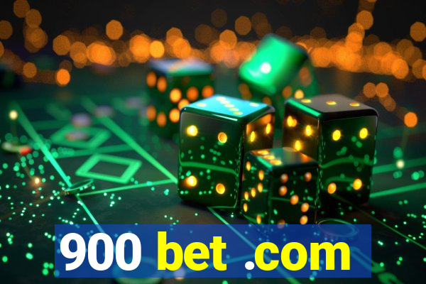 900 bet .com